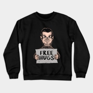 slappy free hugs please Crewneck Sweatshirt